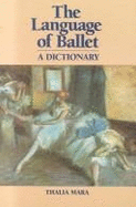 Language of Ballet: A Dictionary