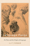 Language Pangs: On Pain and the Origin of Language