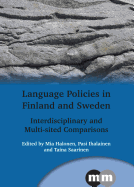Language Policies in Finland and Sweden: Interdisciplinary and Multi-Sited Comparisons