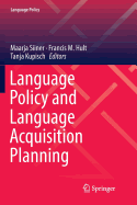 Language Policy and Language Acquisition Planning