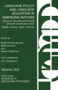 Language Policy and Language Education in Emerging Nations: Focus on Slovenia and Croatia with Contributions from Britain, Austria, Spain, and Italy