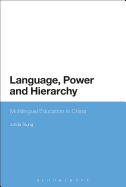 Language Power and Hierarchy: Multilingual Education in China