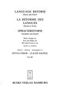 Language reform : history and future - Fodor, Istvn., and Hagge, Claude