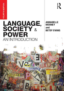 Language, Society and Power: An Introduction - Mooney, Annabelle, and Evans, Betsy