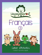 Language Sprout French Workbook: Level Three