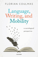 Language, Writing, and Mobility: A Sociological Perspective