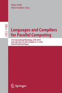 Languages and Compilers for Parallel Computing: 31st International Workshop, Lcpc 2018, Salt Lake City, Ut, Usa, October 9-11, 2018, Revised Selected Papers