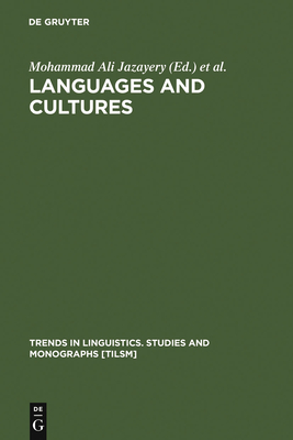 Languages and Cultures: Studies in Honor of Edgar C. Polom - Jazayery, Mohammad Ali (Editor), and Winter, Werner (Editor)