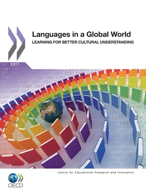 Languages in a Global World: Learning for Better Cultural Understanding - Organization for Economic Cooperation and Development (Editor)