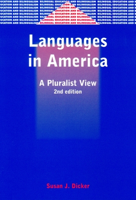 Languages in America: A Pluralist View - Dicker, Susan J