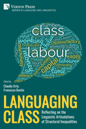 Languaging Class: Reflecting on the Linguistic Articulations of Structural Inequalities