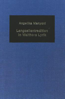 Langzeilentradition in Walthers Lyrik - Mommsen, Katharina
