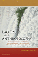 Lao Tzu and Anthroposophy: A Translation of the Tao Te Ching with Commentary and a Lao Tzu Document "The Great One Excretes Water"