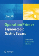 Laparoscopic Gastric Bypass - Lnroth, Hans, and Miller, Karl