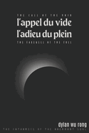 l'appel du vide, l'adieu du plein: The Call of the Void, The Farewell of the Full