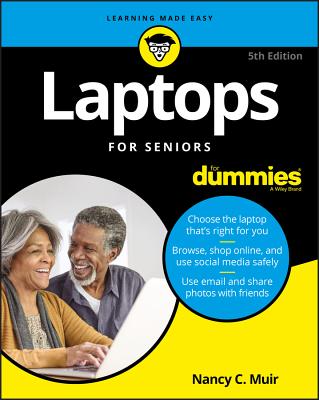 Laptops For Seniors For Dummies, 5th Edition - Muir, NC