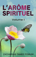 L'Arme Spirituel (volume 1)