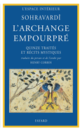 L'Archange empourpr?: Quinze trait?s et r?cits mystiques