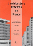 L'Architecture Moderne En France - Monnier, Gerard, and Abram, Joseph, and Mengin, Christine