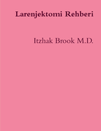 Larenjektomi Rehberi: Laryngectomee Guide Turkish Edition