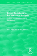 Large Deviations For Performance Analysis: Queues, Communication and Computing