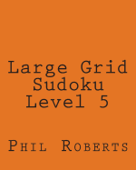 Large Grid Sudoku Level 5: Medium to Moderate Sudoku Puzzles