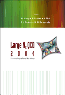 Large NC QCD 2004 - Proceedings of the Workshop