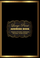 Large Print Address Book: Telephone Numbers, Addresses Birthdays, Emails & Notes: Big Print & Words for Seniors and the Visually Impaired