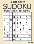 Large Print Easy Sudoku Puzzle Book for Adults: 100 Easy-to-Read ( 58pt font ) Puzzles for Visually-Impaired Individuals - Gift for Puzzle Lovers with Low Vision
