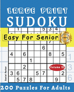Large Print Easy Sudoku Puzzle Book For Seniors: 200 Sudoku Puzzles For Adults; Volume 14