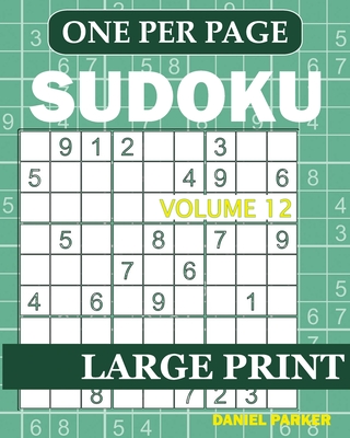 Large Print Easy Sudoku: Sudoku Puzzle Book For Adults Volume 12 - Press, Samworld, and Parker, Daniel