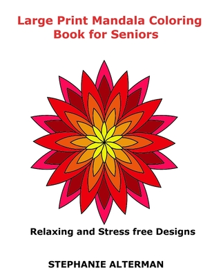 Large Print Mandala Coloring Book for Seniors: Relaxing and Stress free