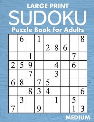 Large Print Medium Sudoku Puzzle Book for Adults: 100 Easy-to-Read (58pt font) Puzzles - Gift for Puzzle Lovers with Low Vision - Hammond, Oliver