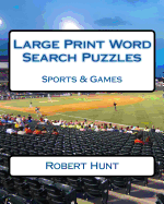 Large Print Word Search Puzzles: Sports & Games