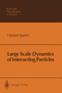 Large Scale Dynamics of Interacting Particles