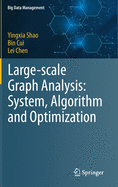 Large-Scale Graph Analysis: System, Algorithm and Optimization