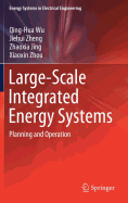 Large-Scale Integrated Energy Systems: Planning and Operation