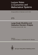 Large-Scale Modelling and Interactive Decision Analysis: Proceedings of a Workshop Sponsored by Iiasa (International Institute for Applied Systems Analysis) and the Institute for Informatics of the Academy of Sciences of the Gdr Held at the Wartburg...