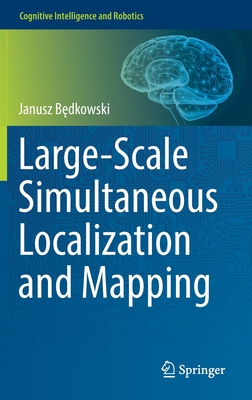 Large-Scale Simultaneous Localization and Mapping - Bedkowski, Janusz