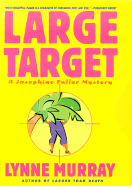 Large Target: A Josephine Fuller Mystery