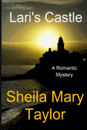 Lari's Castle: A Romantic Mystery