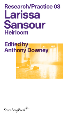 Larissa Sansour: Heirloom - Downey, Anthony (Editor)