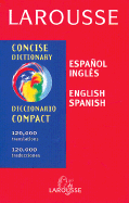 Larousse Concise Spanish/English Dictionary - Larousse Bilingual Dictionaries