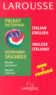 Larousse Dizionario Tascabile/Larousse Pocket Dictionary: Inglese-Italiano/Italian-English