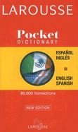 Larousse Pocket Dictionary/Larousse Diccionario Pocket: Spanish-English, English-Spanish/Espanol-Ingles, Ingles-Espanol