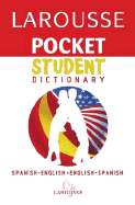 Larousse Pocket Student Dictionary Spanish-English/English-Spanish