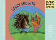 Larry and Rita: Brand New Readers