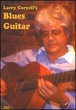 Larry Coryell's Blues Guitar