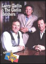 Larry Gatlin & the Gatlin Brothers - 