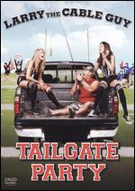 Larry the Cable Guy: Tailgate Party - Ryan Polito